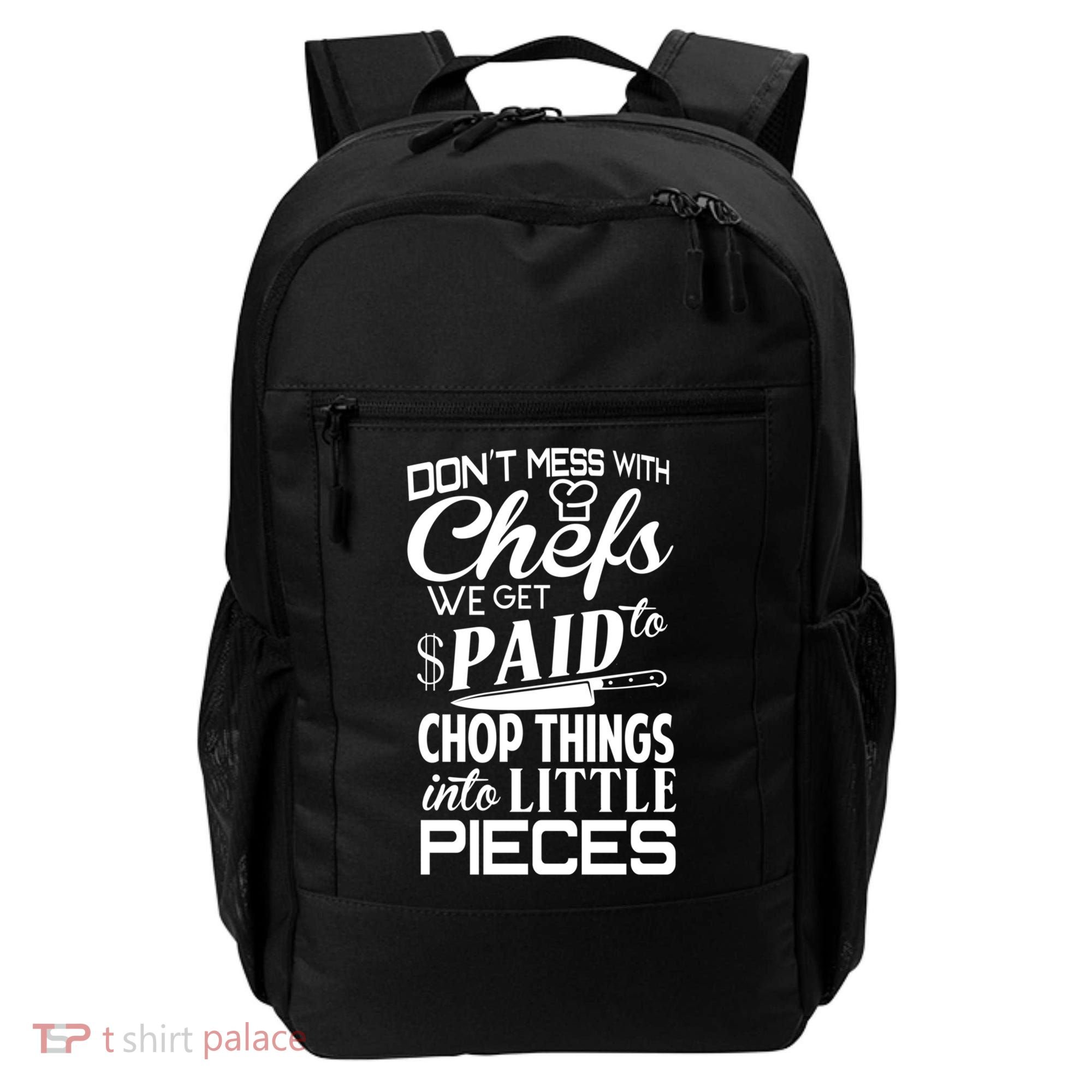 Chefs Gift Funny Dont Mess With Chefs Meaningful Gift For Chefs Gift Backpack