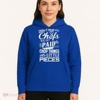 Chefs Gift Funny Dont Mess With Chefs Meaningful Gift For Chefs Gift Hoodie thumb 5