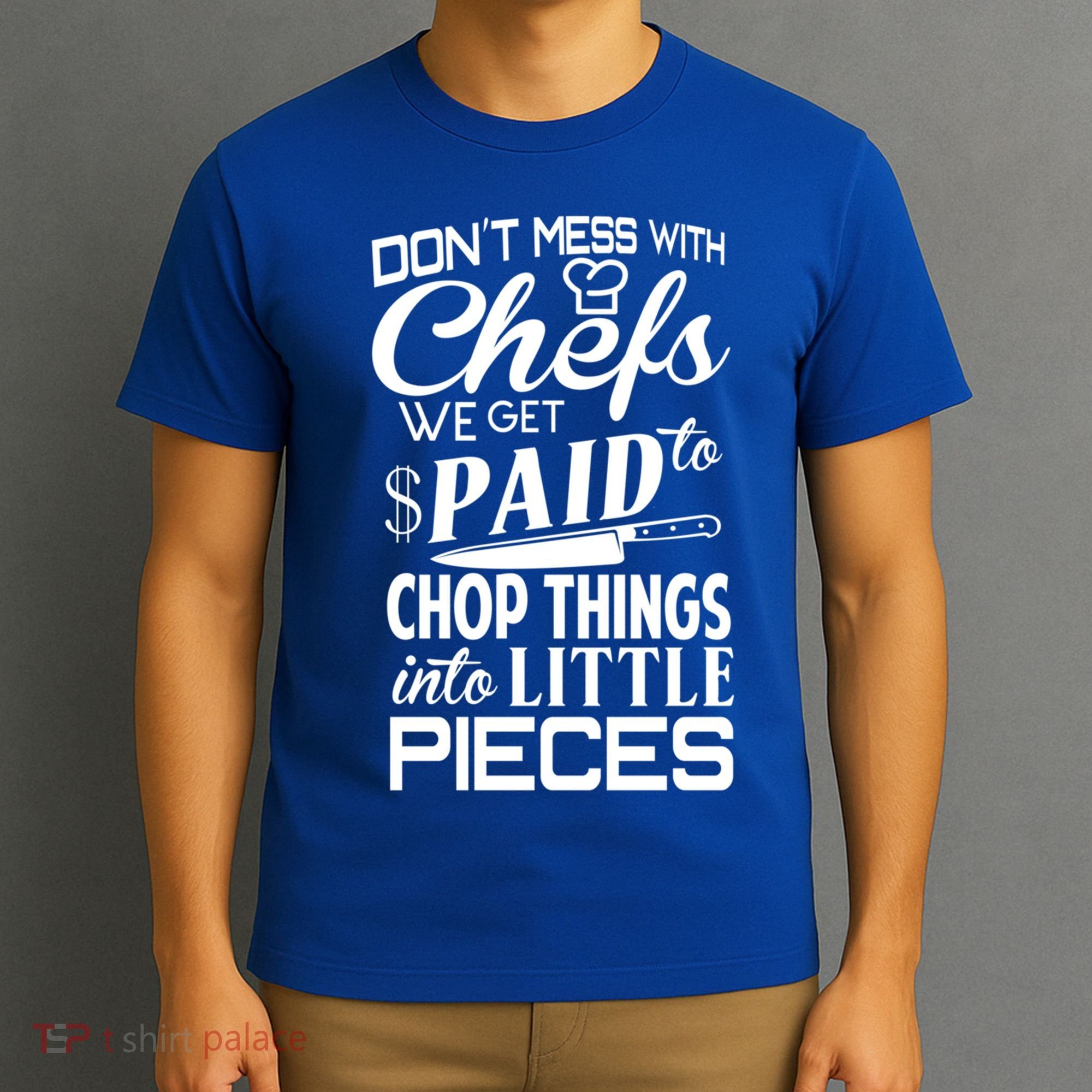 Chefs Gift Funny Dont Mess With Chefs Meaningful Gift For Chefs Gift T-Shirt