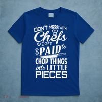 Chefs Gift Funny Dont Mess With Chefs Meaningful Gift For Chefs Gift T-Shirt thumb 5