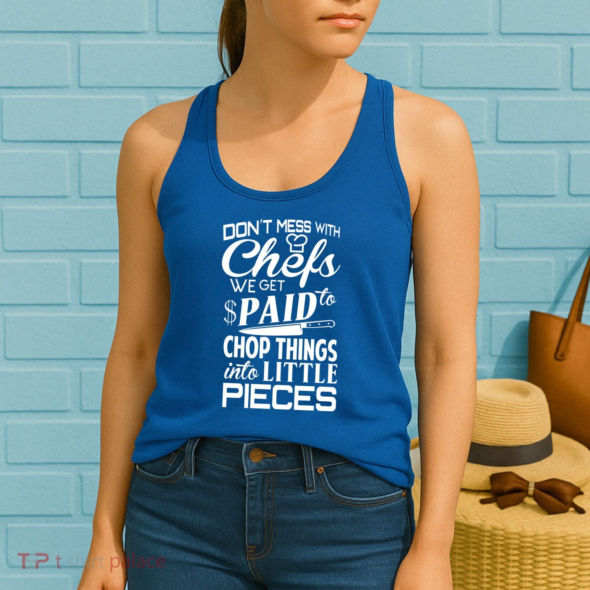 Chefs Gift Funny Dont Mess With Chefs Meaningful Gift For Chefs Gift Women's Tank Top