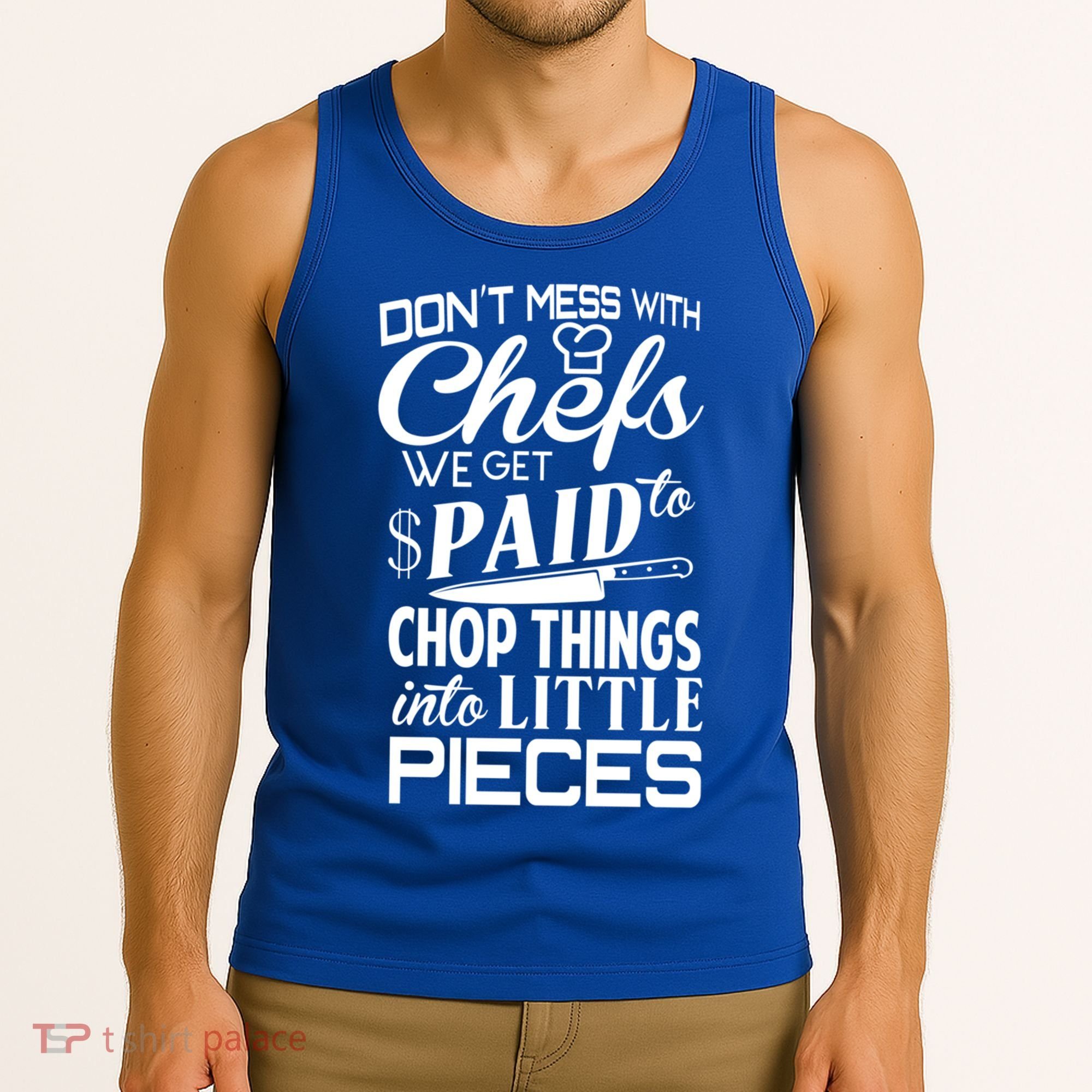 Chefs Gift Funny Dont Mess With Chefs Meaningful Gift For Chefs Gift Tank Top