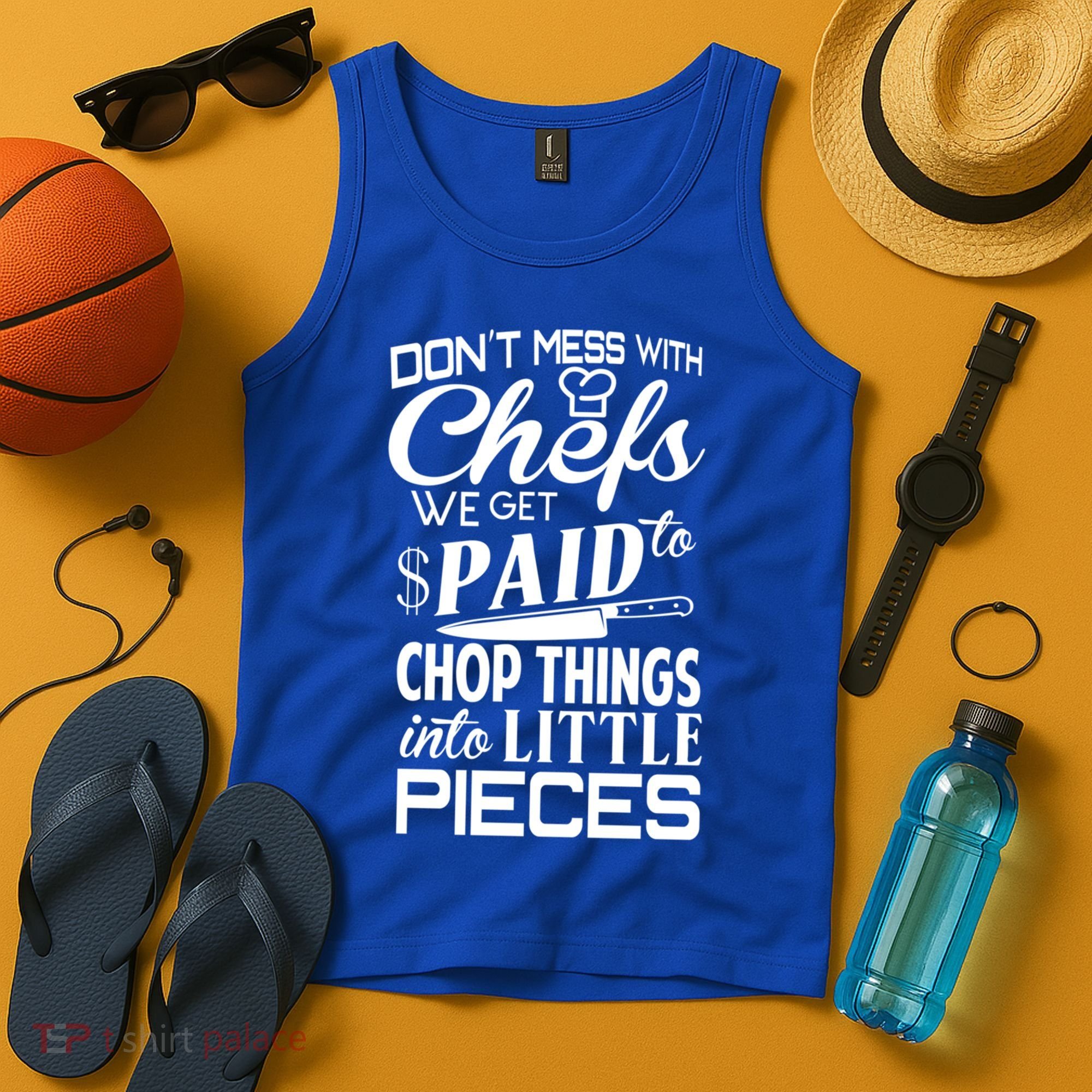 Chefs Gift Funny Dont Mess With Chefs Meaningful Gift For Chefs Gift Tank Top