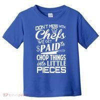Chefs Gift Funny Dont Mess With Chefs Meaningful Gift For Chefs Gift Toddler T-Shirt thumb 0
