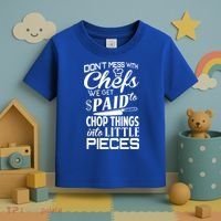 Chefs Gift Funny Dont Mess With Chefs Meaningful Gift For Chefs Gift Toddler T-Shirt thumb 3