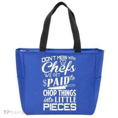 Chefs Gift Funny Dont Mess With Chefs Meaningful Gift For Chefs Gift Tote Bag