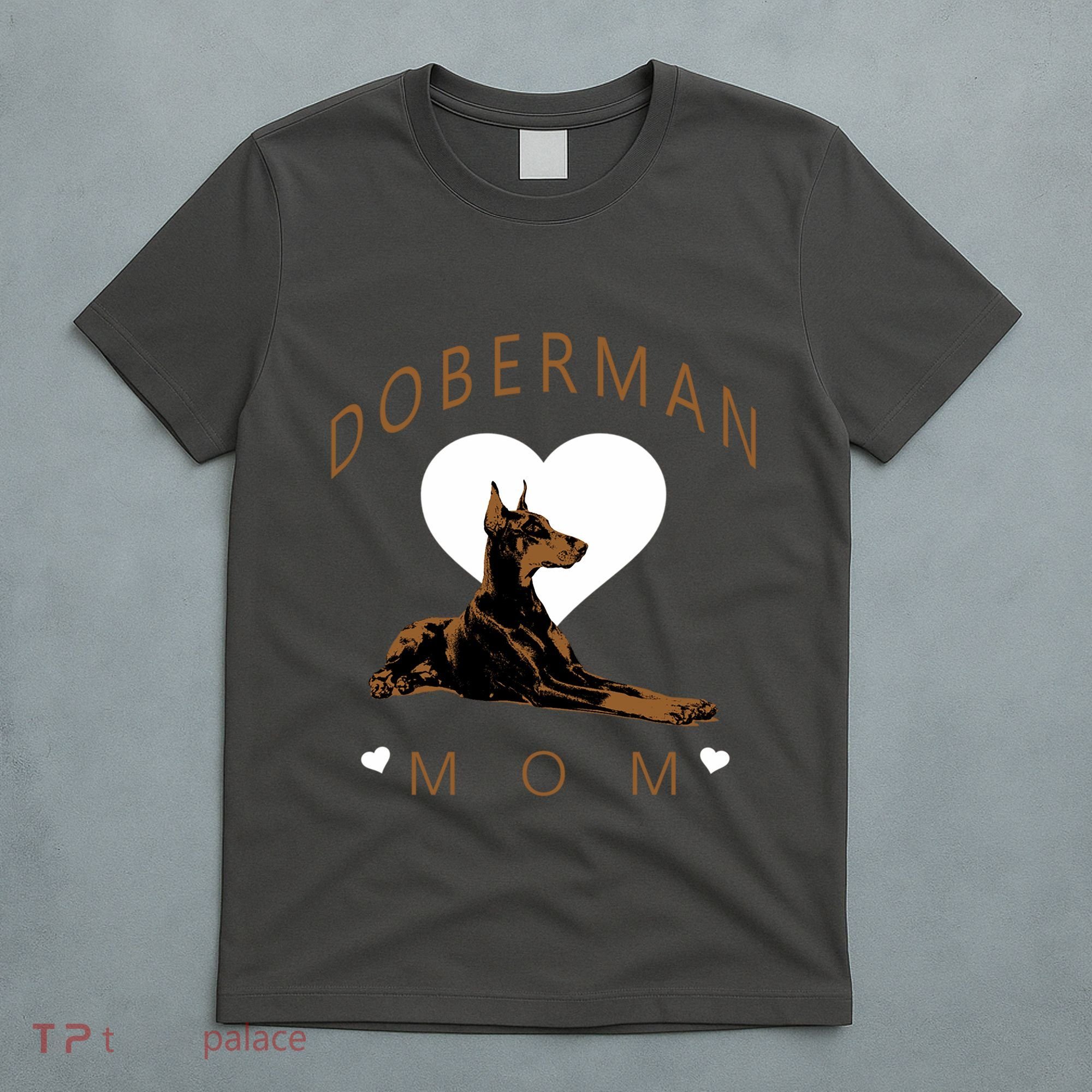 Cute Gift For The Doberman Pinscher Lover T-Shirt