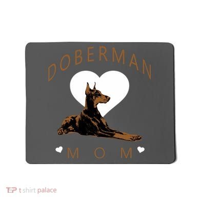 Cute Gift For The Doberman Pinscher Lover Mousepad