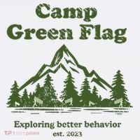 Camp Green Flag Exploring Better Behavior Est 2023 Toddler T-Shirt thumb 4