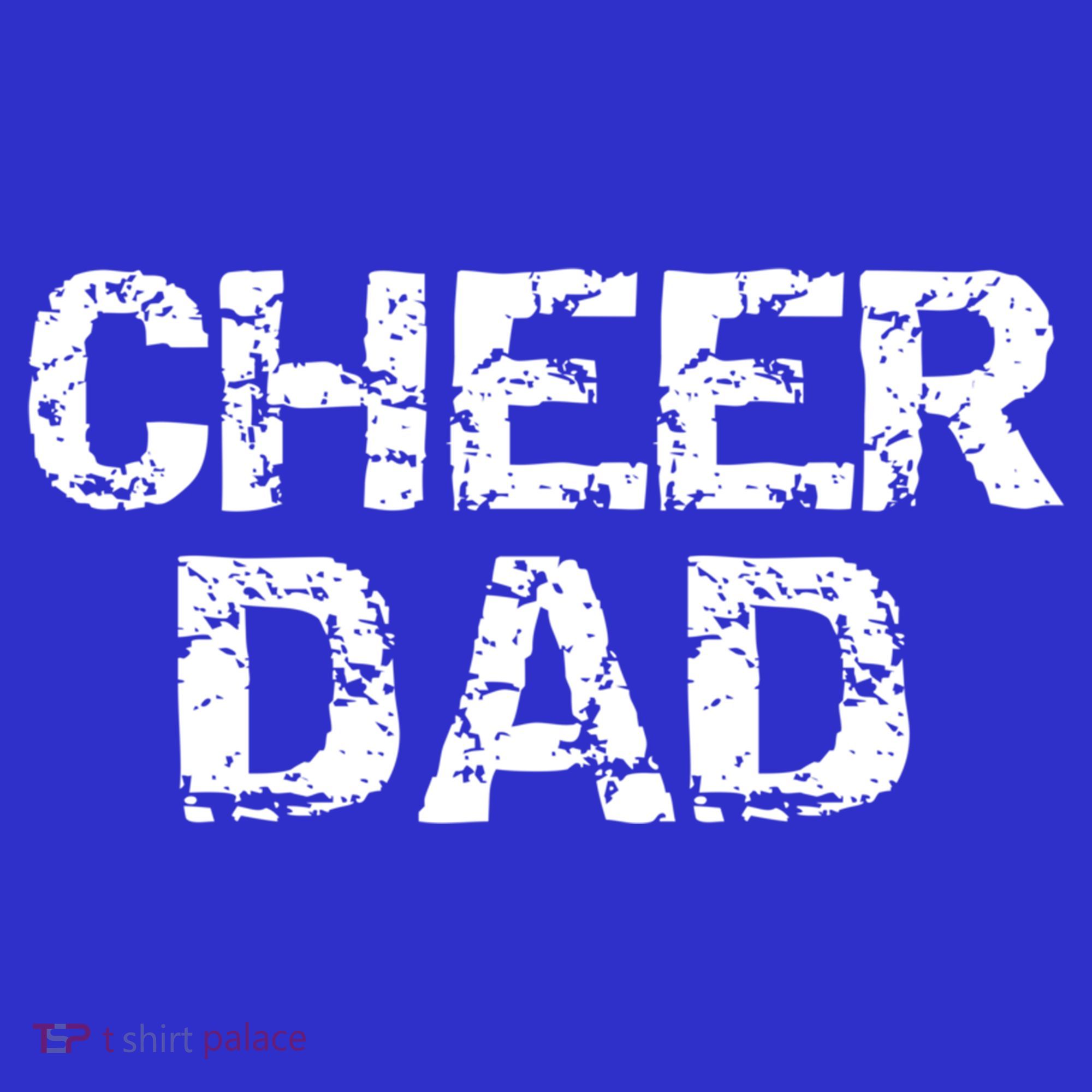 Cheerleading Gift For Men Cheerleader Father Idea Cheer Dad Meaningful Gift T-Shirt