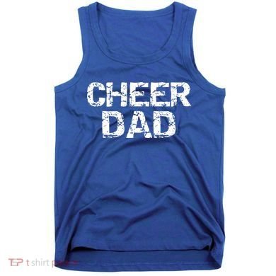 Cheerleading Gift For Men Cheerleader Father Idea Cheer Dad Meaningful Gift Tank Top