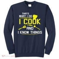 Chef Geek Food FUNNY I COOK AND I KNOW THINGS Sweatshirt thumb 0