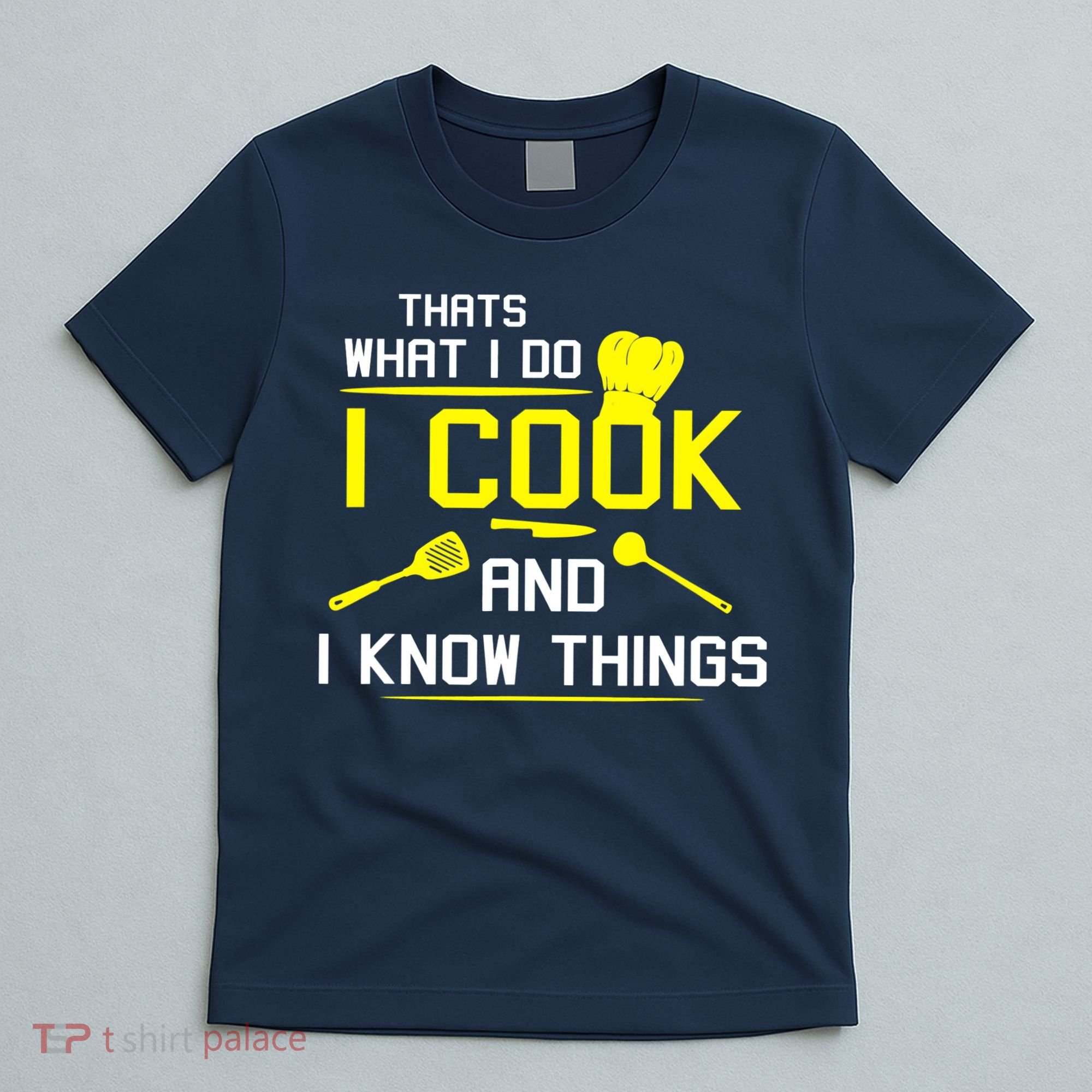 Chef Geek Food FUNNY I COOK AND I KNOW THINGS T-Shirt