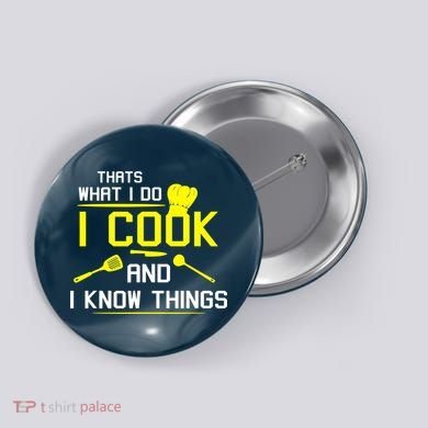 Chef Geek Food FUNNY I COOK AND I KNOW THINGS Button