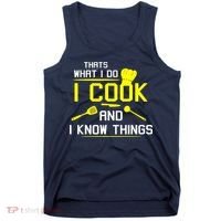 Chef Geek Food FUNNY I COOK AND I KNOW THINGS Tank Top thumb 0