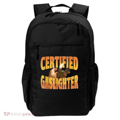 Certified Gaslighter Funny Sarcasm Oddly Specific Meme Backpack