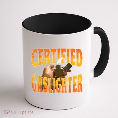 Certified Gaslighter Funny Sarcasm Oddly Specific Meme Coffee Mug back