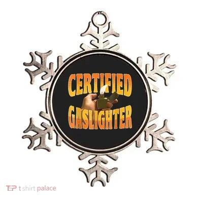 Certified Gaslighter Funny Sarcasm Oddly Specific Meme Ornament