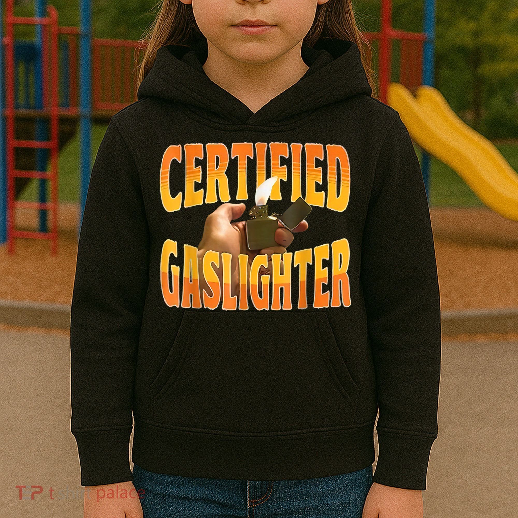 Certified Gaslighter Funny Sarcasm Oddly Specific Meme Kids Hoodie