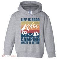 Camping Gifts For Camper Camping Makes It Better Toddler Hoodie thumb 0