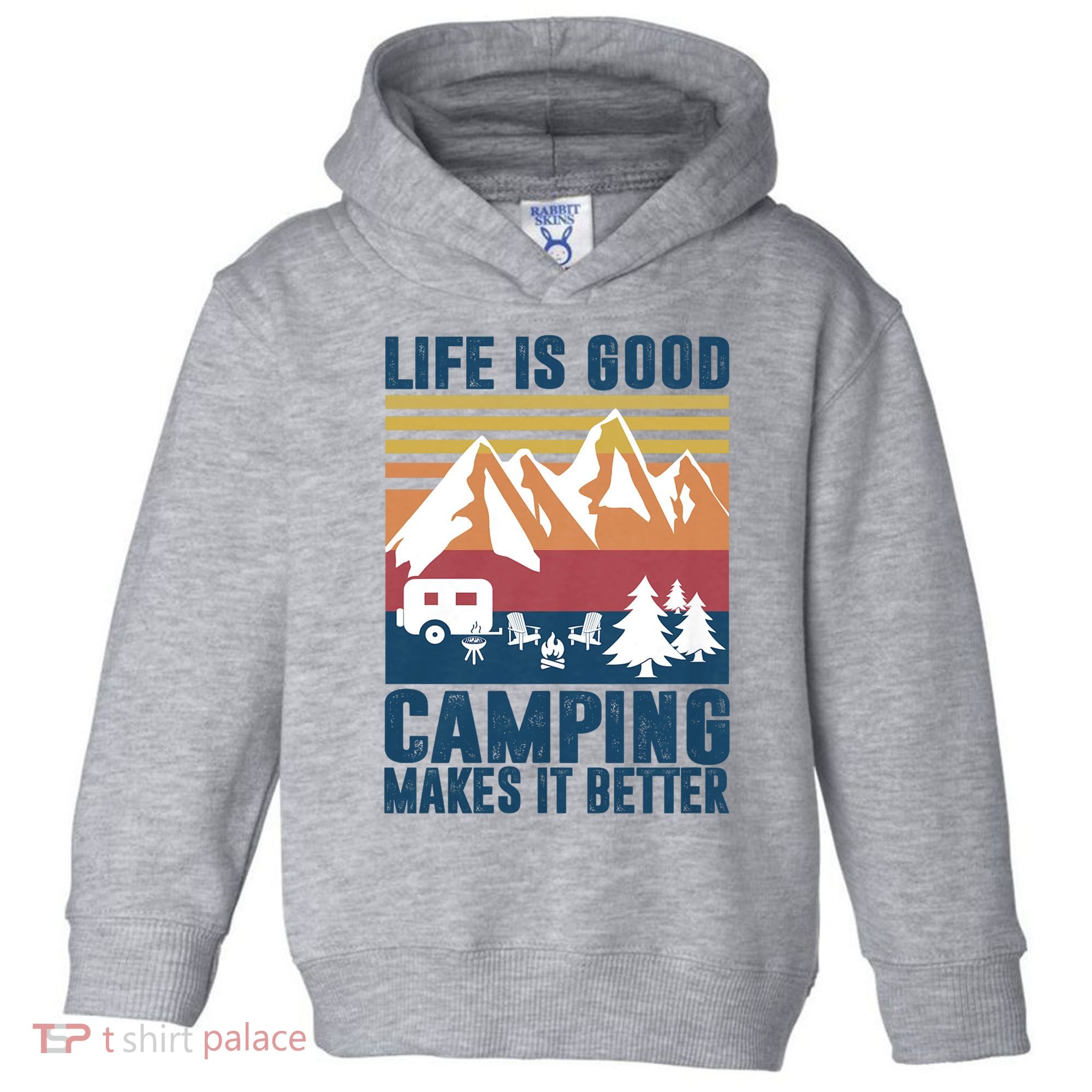 Camping Gifts For Camper Camping Makes It Better Toddler Hoodie
