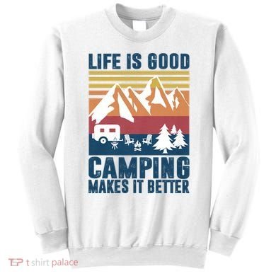 Camping Gifts For Camper Camping Makes It Better Sweatshirt