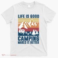 Camping Gifts For Camper Camping Makes It Better T-Shirt thumb 0