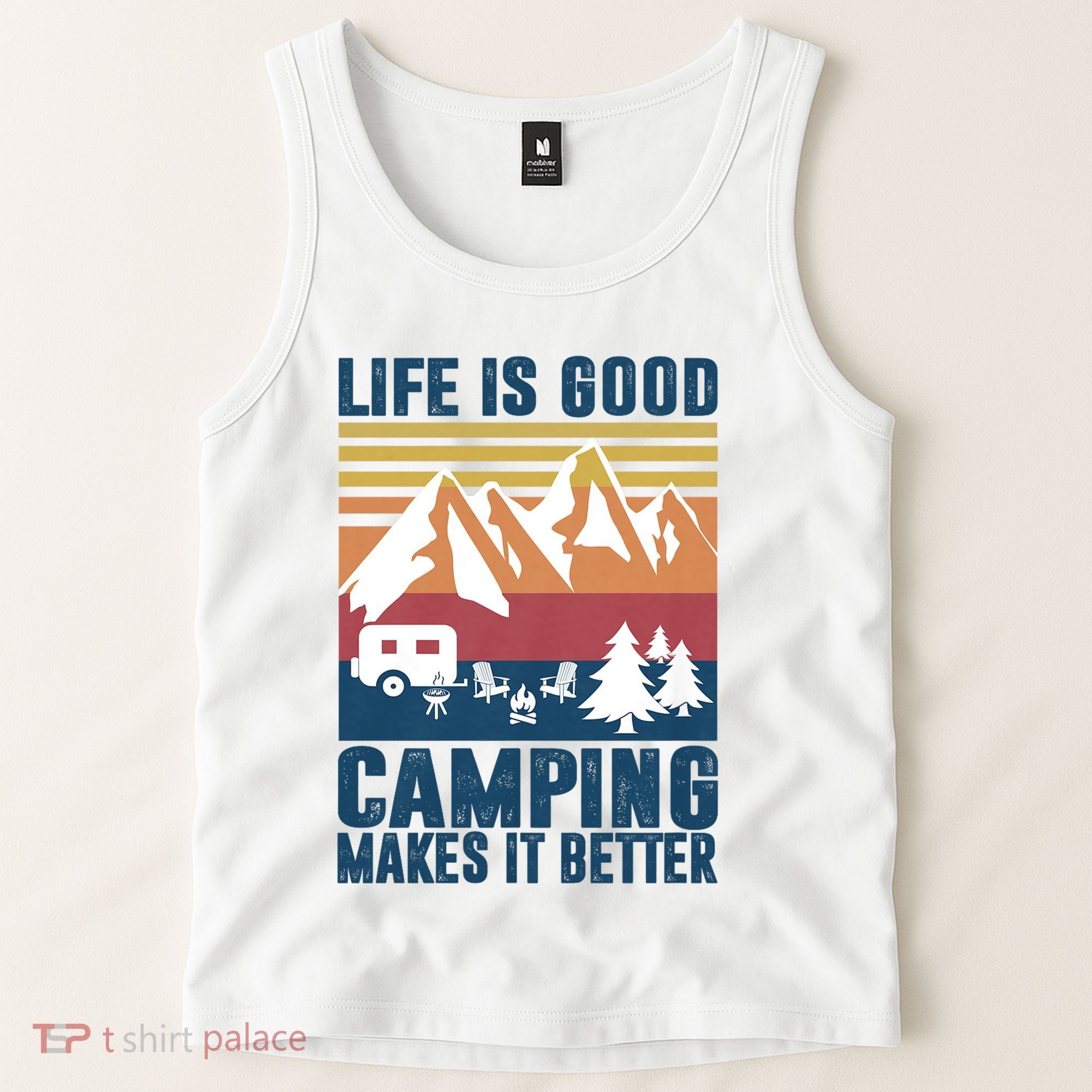 Camping Gifts For Camper Camping Makes It Better Tank Top
