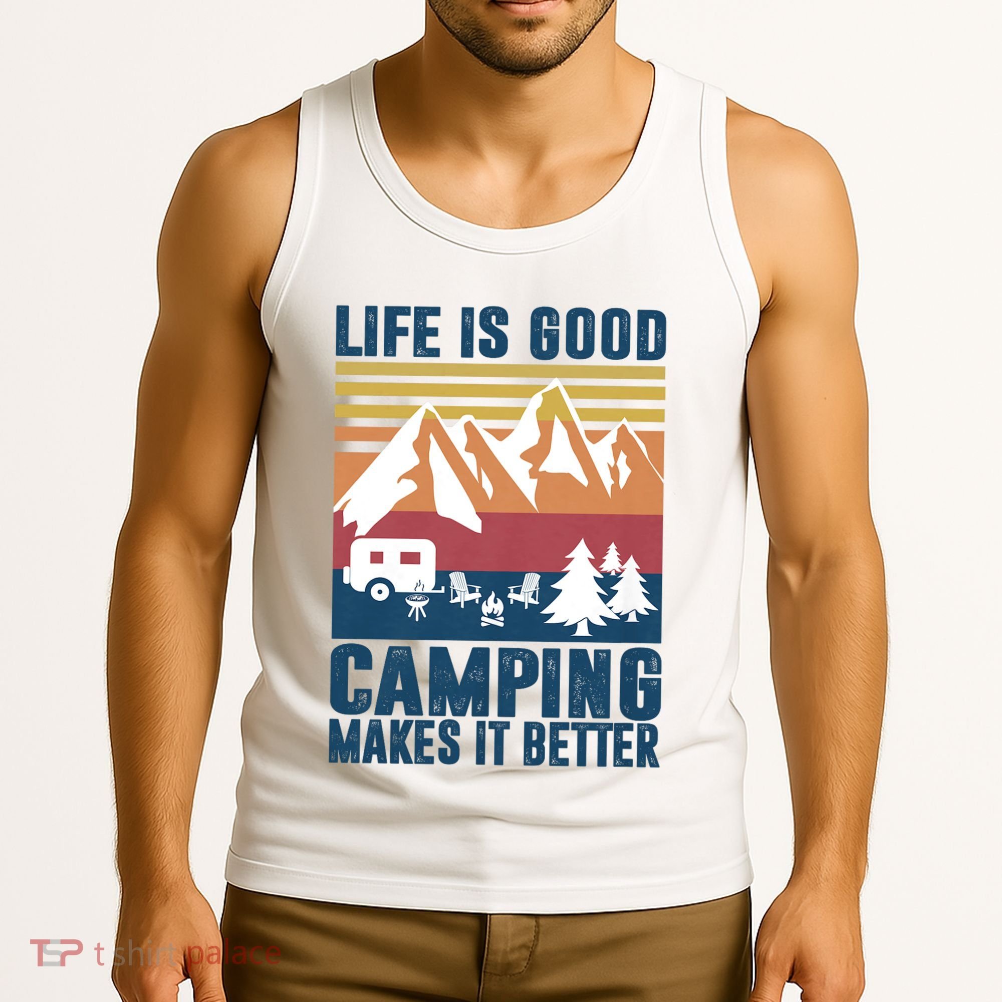 Camping Gifts For Camper Camping Makes It Better Tank Top
