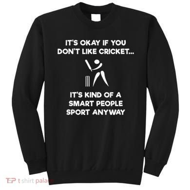 Cricket Game Funny Smart Player Sweatshirt
