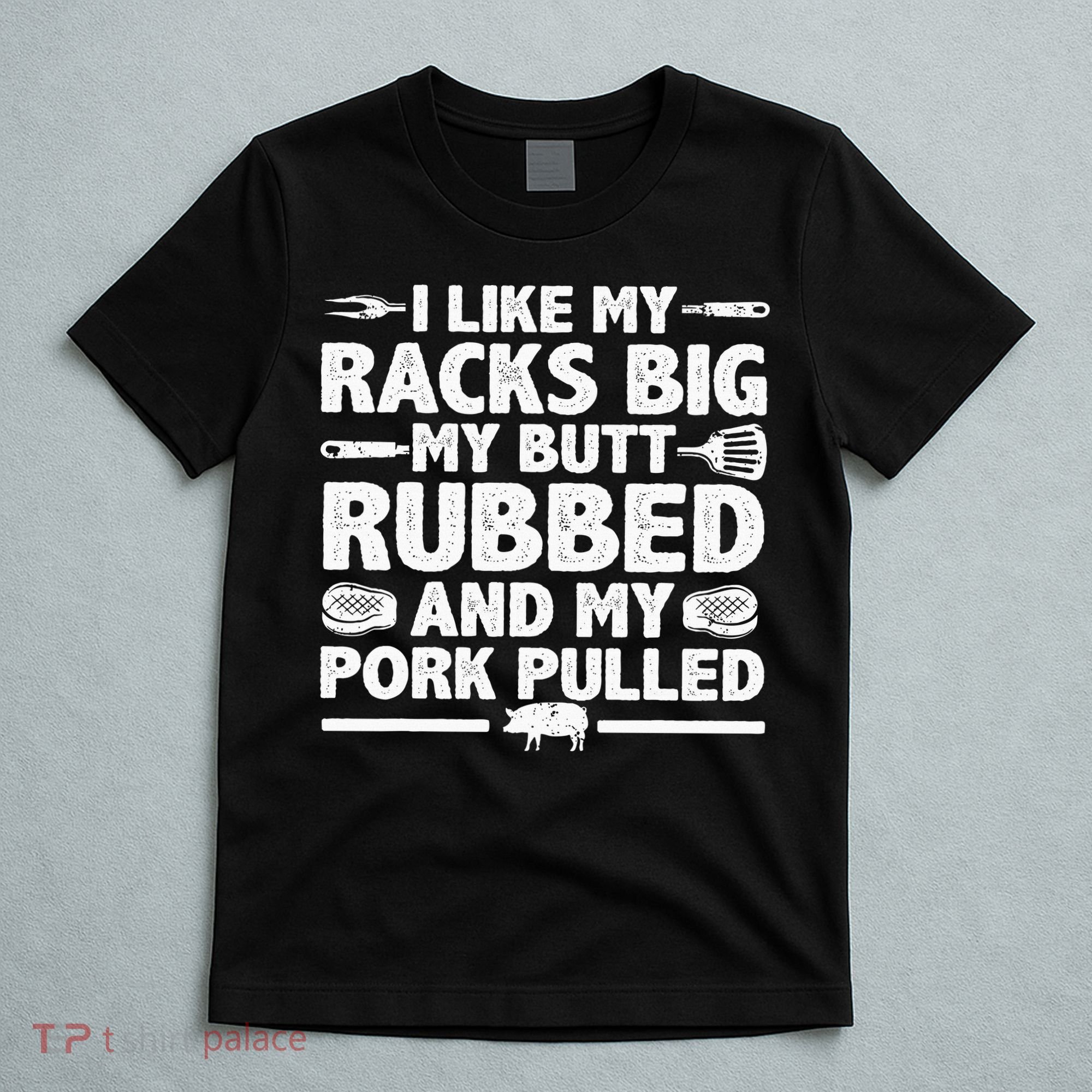 Cool Grilling For Pork Rub Smoking Bbq Meat Smoker T-Shirt