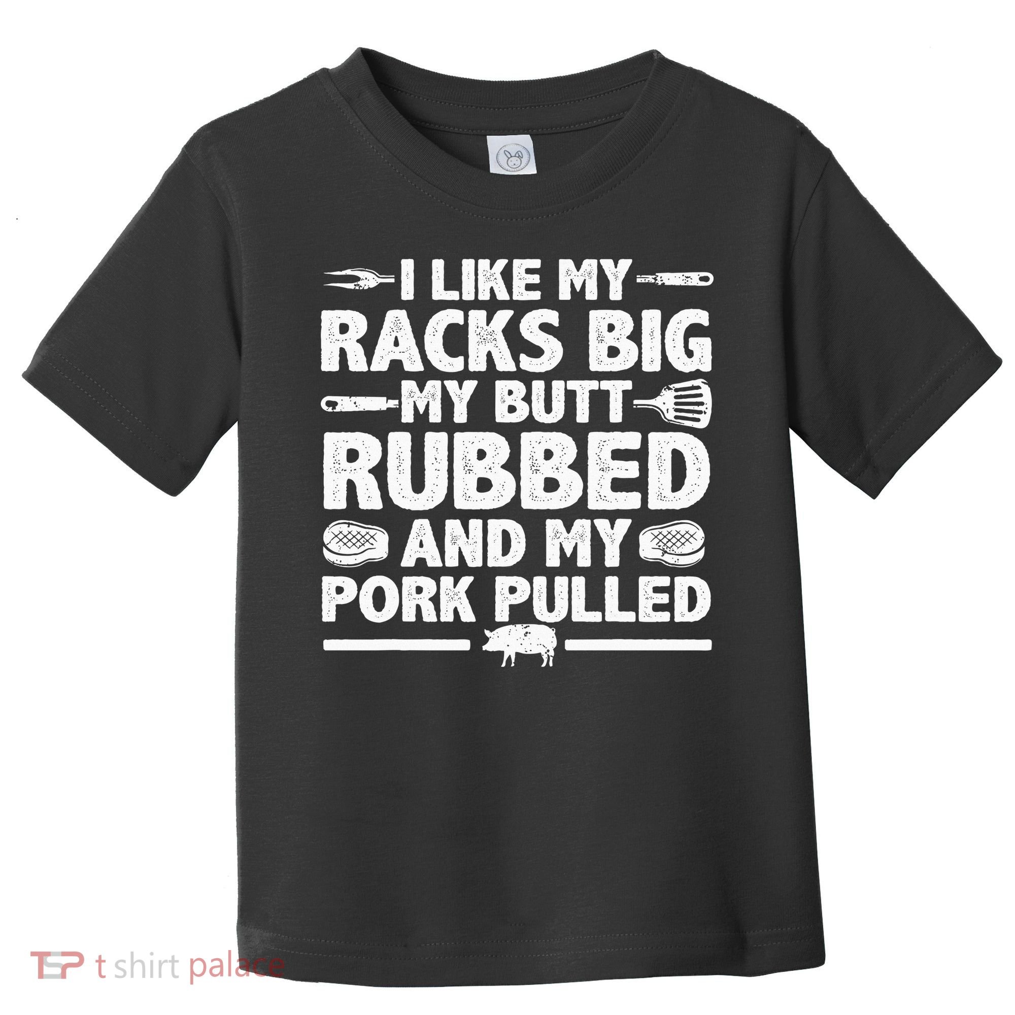 Cool Grilling For Pork Rub Smoking Bbq Meat Smoker Toddler T-Shirt