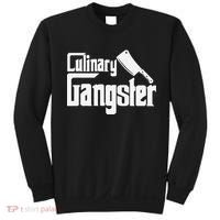 Culinary Gangster Funny Restaurant Cook Chef Sweatshirt thumb 0