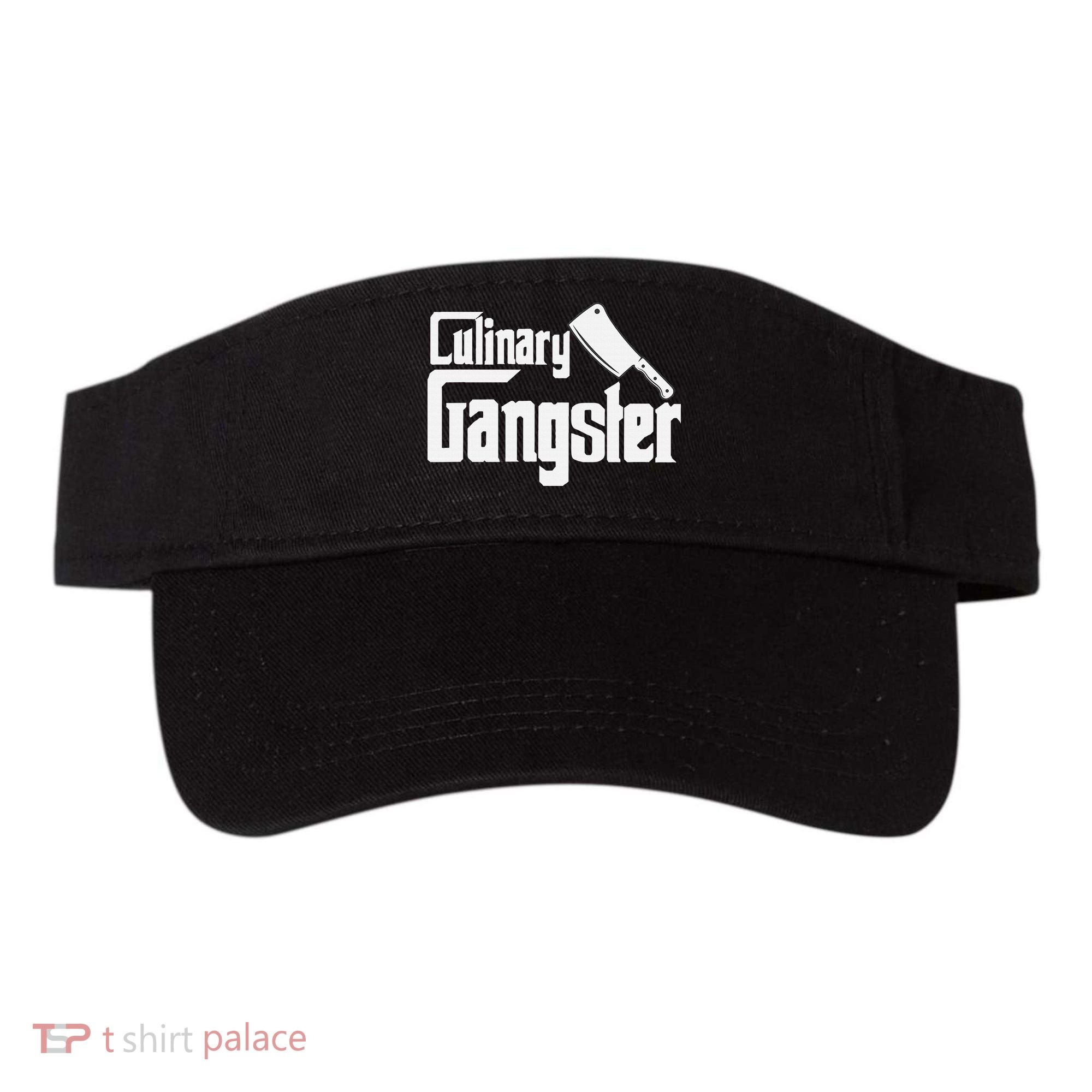 Culinary Gangster Funny Restaurant Cook Chef Visor