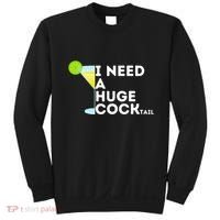 Cocktail Gag Gifts For Women I Need A Huge Cocktail Sweatshirt thumb 0