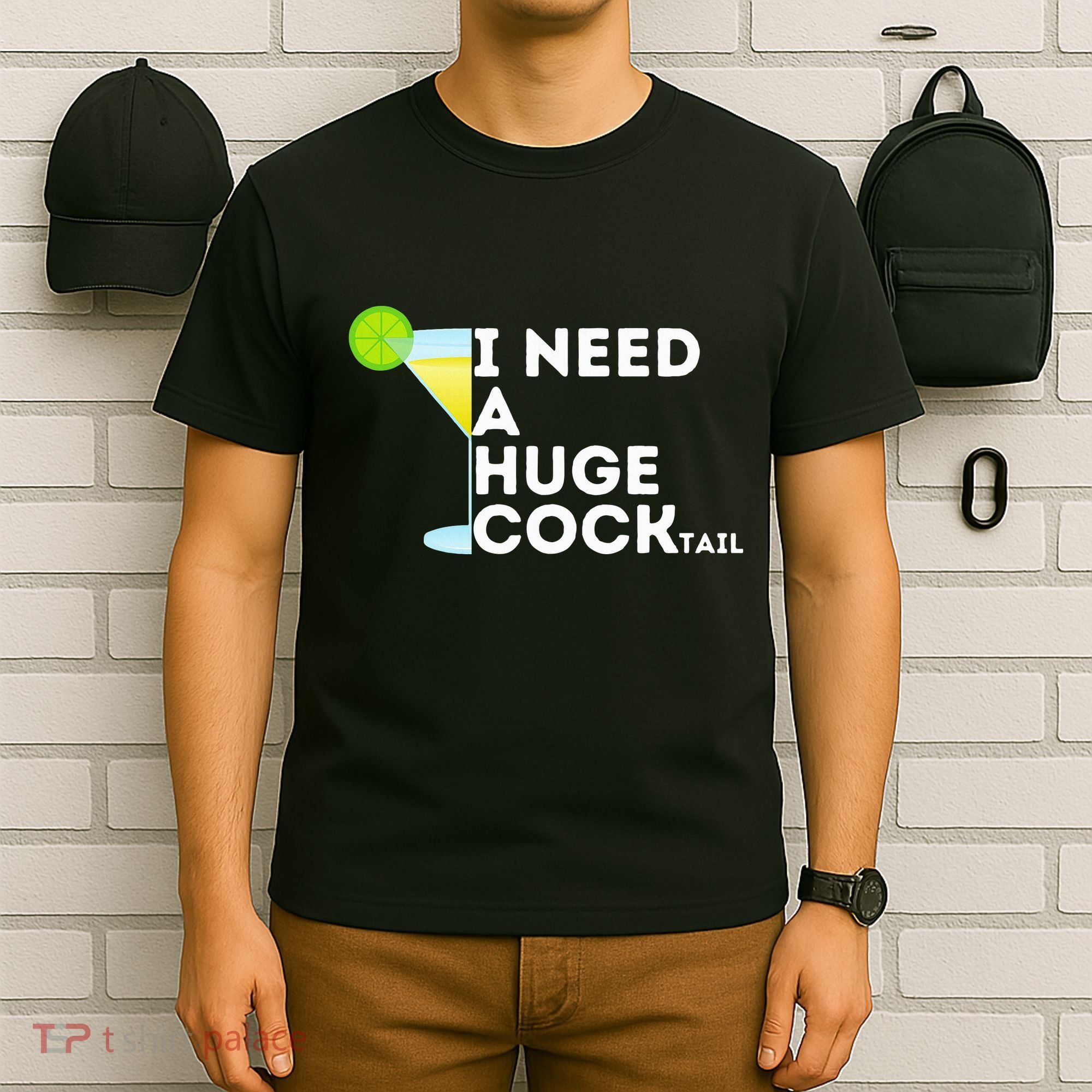 Cocktail Gag Gifts For Women I Need A Huge Cocktail T-Shirt