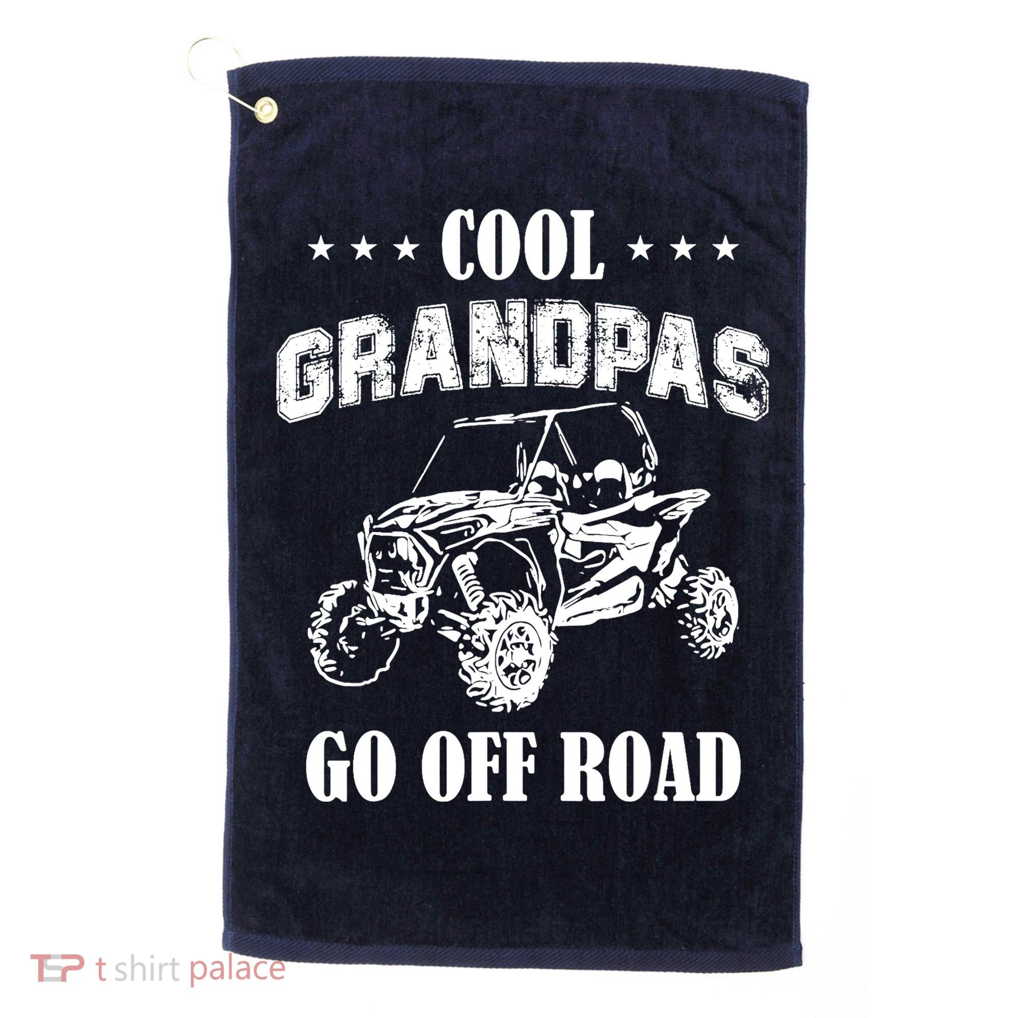 Cool Grandpas Go Off Road UTV ATV 4 Wheeler Off Road Riding Golf Towel