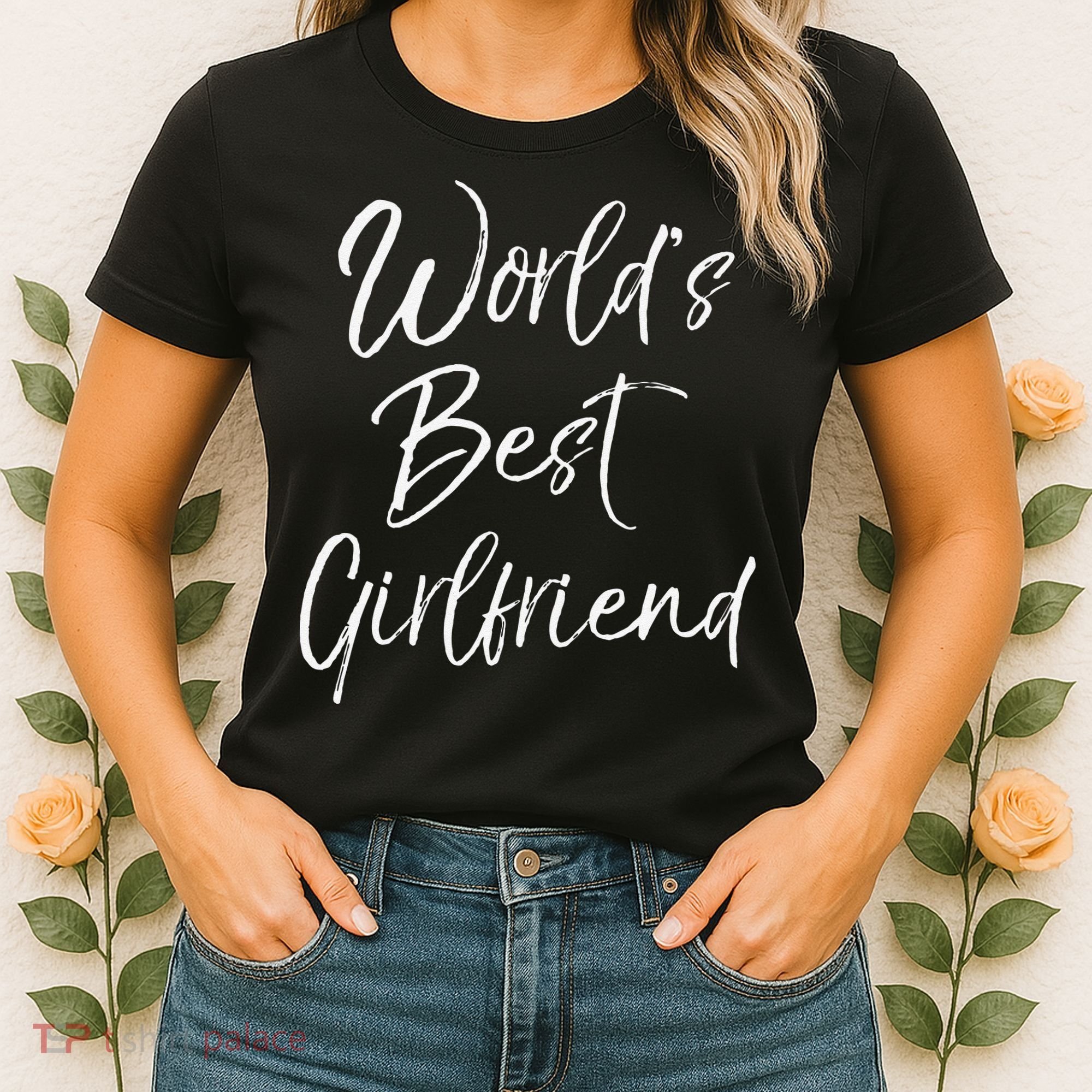 Cute Girlfriend Gift Fromfriend World's Best Girlfriend Women's T-Shirt