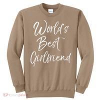 Cute Girlfriend Gift Fromfriend World's Best Girlfriend Sweatshirt thumb 0