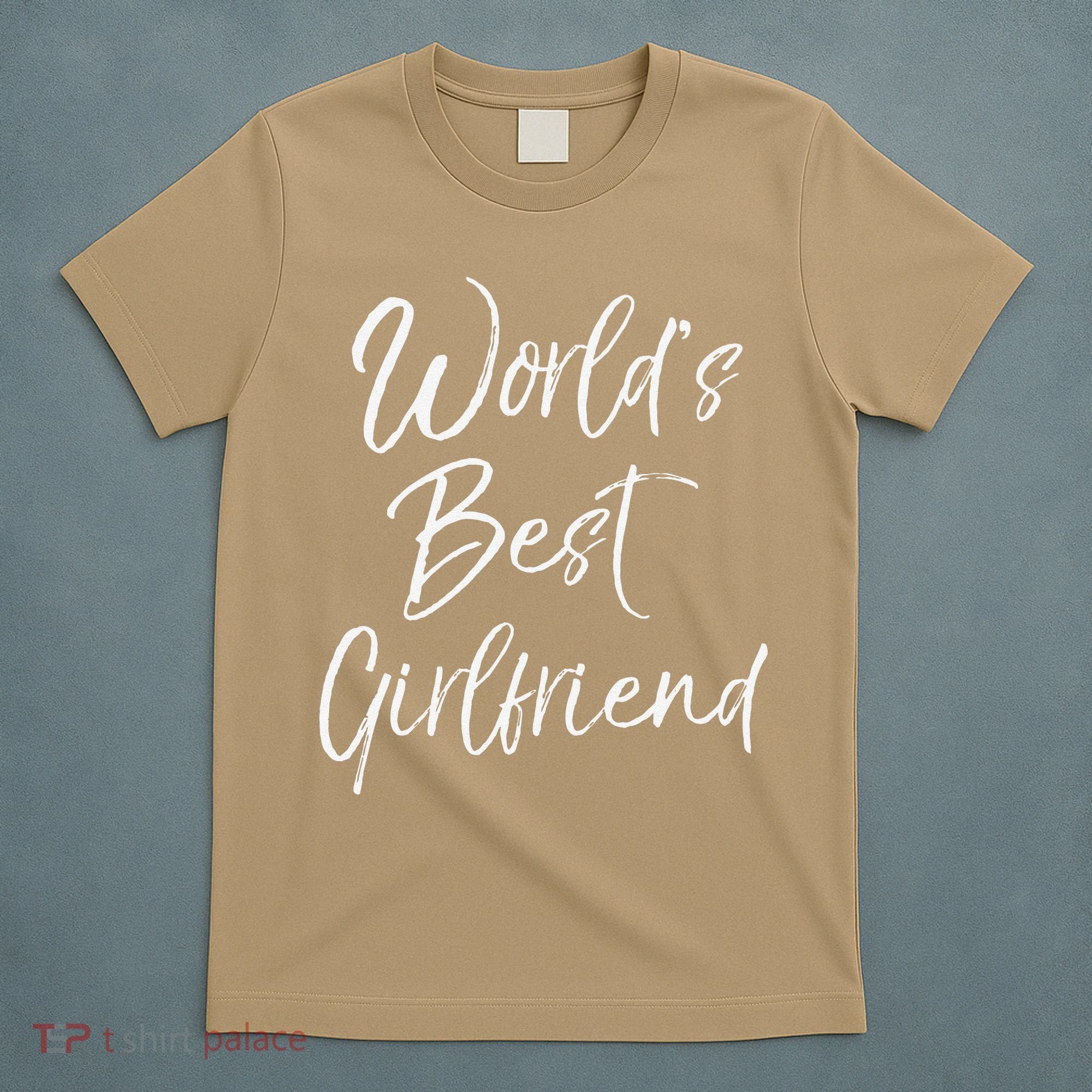 Cute Girlfriend Gift Fromfriend World's Best Girlfriend T-Shirt