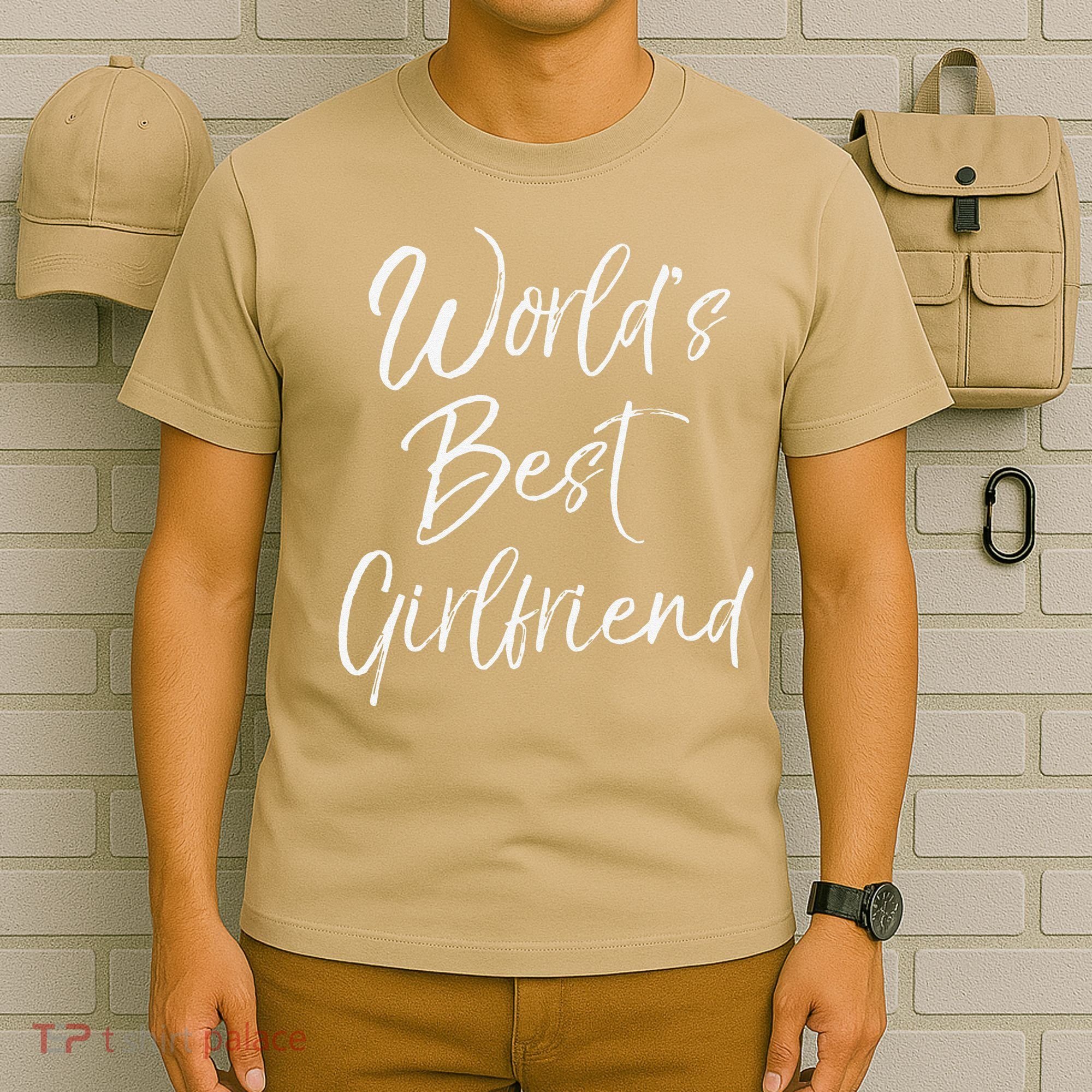 Cute Girlfriend Gift Fromfriend World's Best Girlfriend T-Shirt