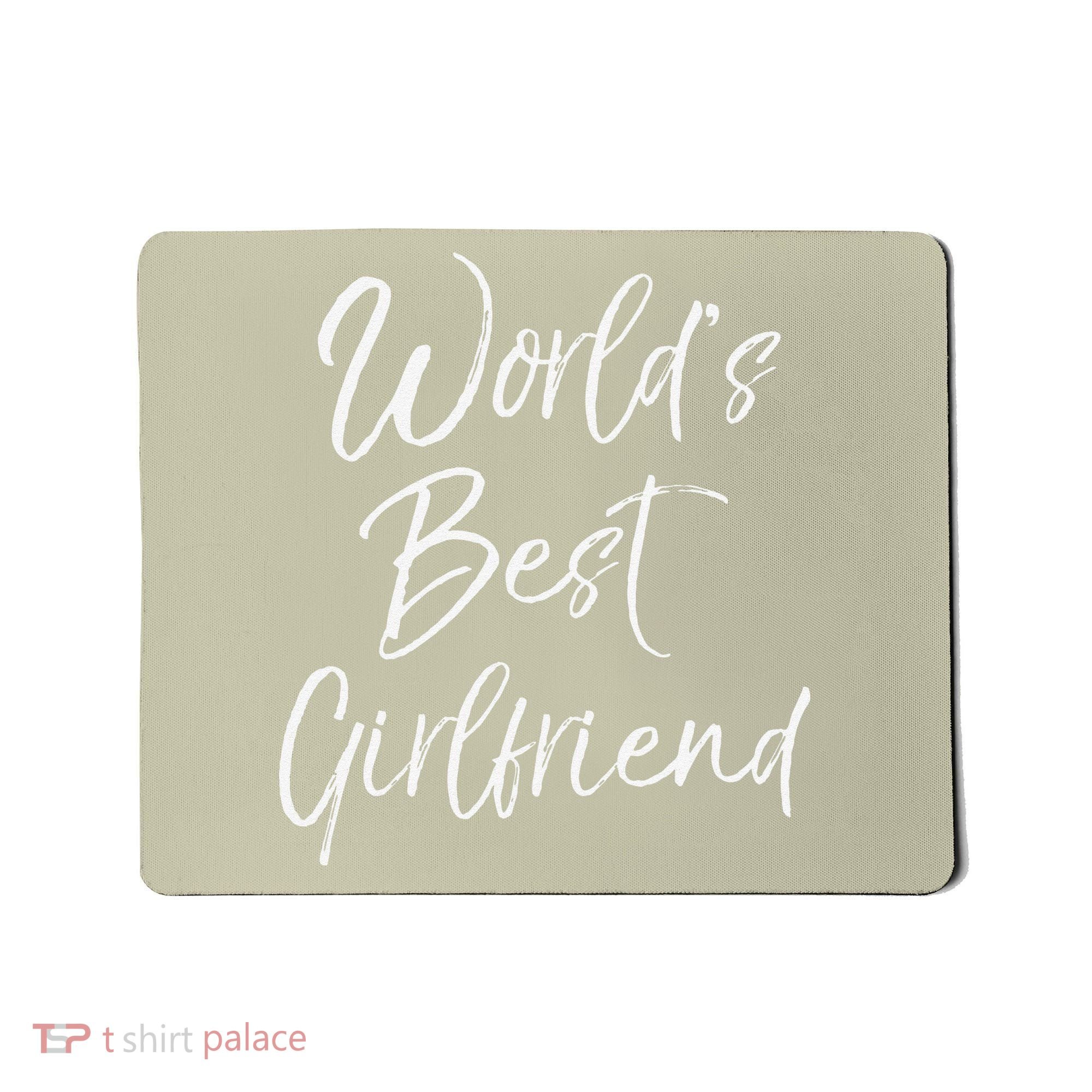 Cute Girlfriend Gift Fromfriend World's Best Girlfriend Mousepad