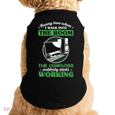 Computer Geek Gift: Tech Support I Computer Starts Working Gift Doggie Tank