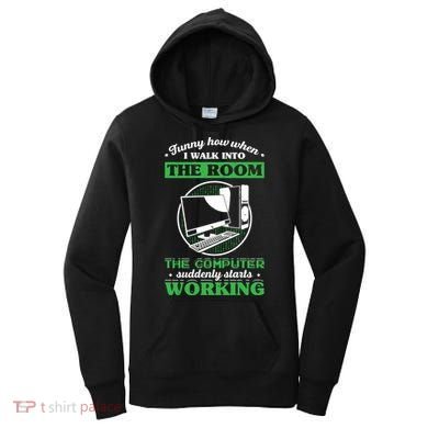 Computer Geek Gift: Tech Support I Computer Starts Working Gift Women's Hoodie