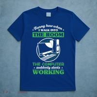 Computer Geek Gift: Tech Support I Computer Starts Working Gift T-Shirt thumb 5