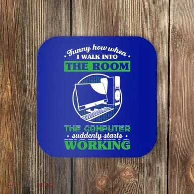 Computer Geek Gift: Tech Support I Computer Starts Working Gift Coaster
