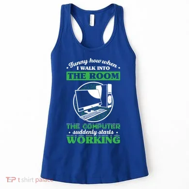 Computer Geek Gift: Tech Support I Computer Starts Working Gift Women's Tank Top