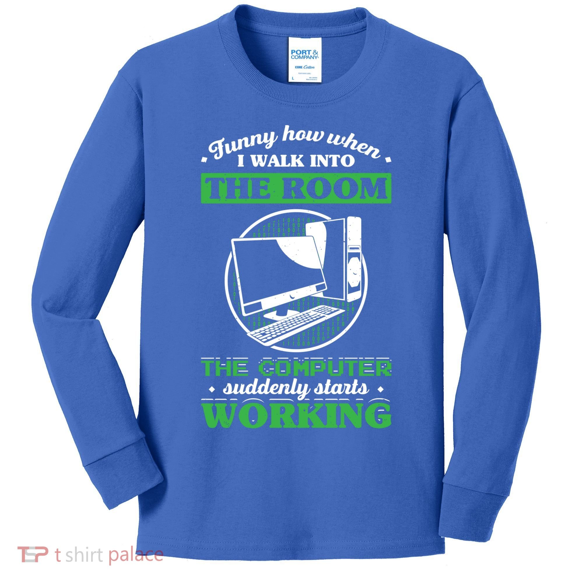 Computer Geek Gift: Tech Support I Computer Starts Working Gift Kids Long Sleeve Shirt