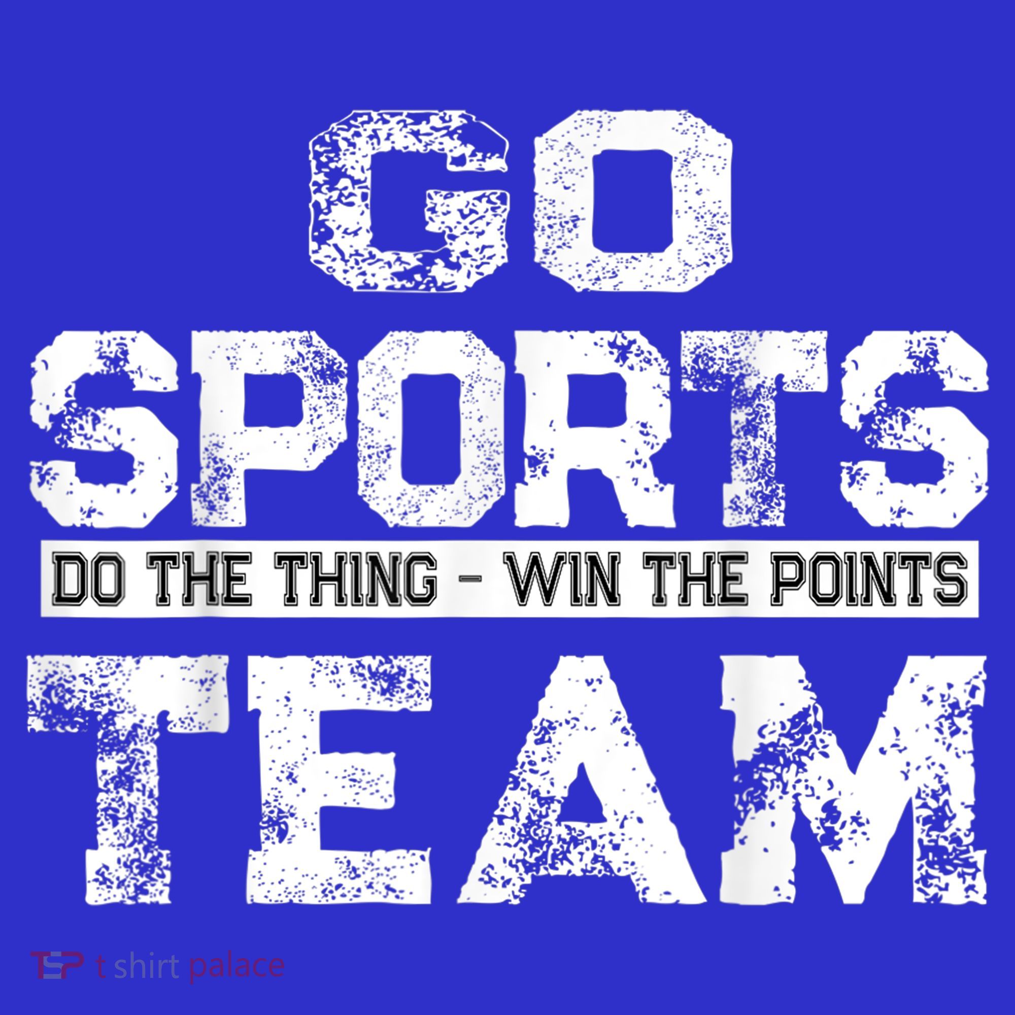 Cool Gift Go Sports Do The Thing Win The Points Team Gift Long Sleeve Shirt