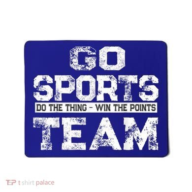 Cool Gift Go Sports Do The Thing Win The Points Team Gift Mousepad